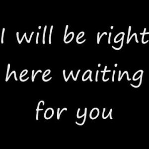 I will be right here waiting for you - Richard Marx with lyrics - YøùTùbé