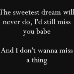 Aerosmith -  I Don't Wanna Miss a Thing Lyrics - YøùTùbé